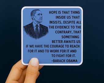 Barack Obama Quote 3" Sticker: Hope Inside Us (Also available as a Magnet)