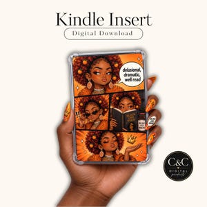 May include: A rectangular Kindle insert featuring a comic-style illustration of a person with curly orange-toned hair and orange accents. The text reads: delusional, dramatic, well read, Black Girl Magic, and More Pages Less Problems. The design is orange.