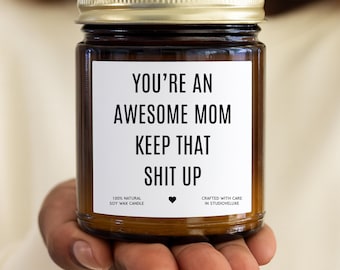 Funny Mom Candle Gift for Mom from Daughter, New Mom Gifts, Wife Home Gift, Mother's Day Candle, Gift for Her, Birthday Gift