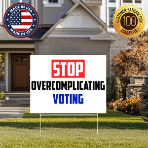 Stoppen Sie die Überkomplizierung des Voting-Yard-Schilds, Politisches Rasenschild, Anti-Trumpf-Yard-Schild, Politisches Yard-Schild, Keine Könige in Amerika Banner