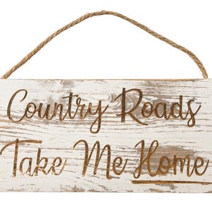 5.5 x 12 Country Roads Take Me Home Sign – Rustic Farmhouse Wall Décor – Wooden Engraved Hanging Plaque