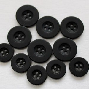 Black  dull  4 hole Buttons, Satin Black buttons, 2 Sizes 5/8&quot; 15mm, 3/4&quot; (19mm) Lot size 10 buttons.