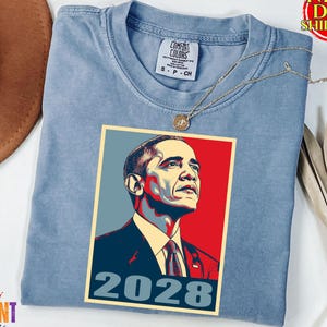 Obama 2028 Comfort Colors® T-Shirt, Political Election Tee