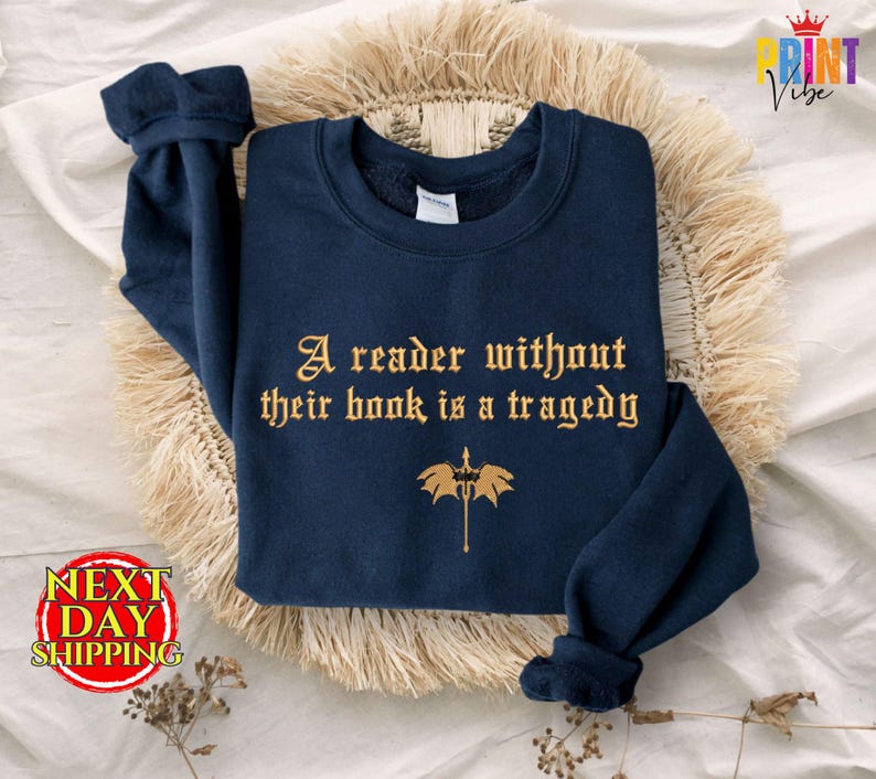 Faux Embroidered Dragon Rider Sweatshirt, Reader Without Their Book Sweater, Bookish Hoodie, Fourth Wing Shirt, Book Lovers T-Shirt