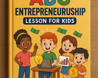 ABC Entrepreneurship Lesson for Kids, Homeschool Learning Kit
