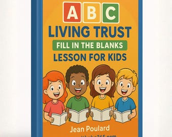 Living Trust Fill-in-the-Blanks Book for Kids | ABC Series