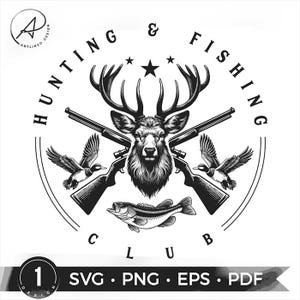 May include: Black and white illustration featuring a deer head with large antlers, crossed rifles, ducks, and a fish. The text reads "HUNTING & FISHING CLUB". Includes file formats: SVG, PNG, EPS, and PDF.