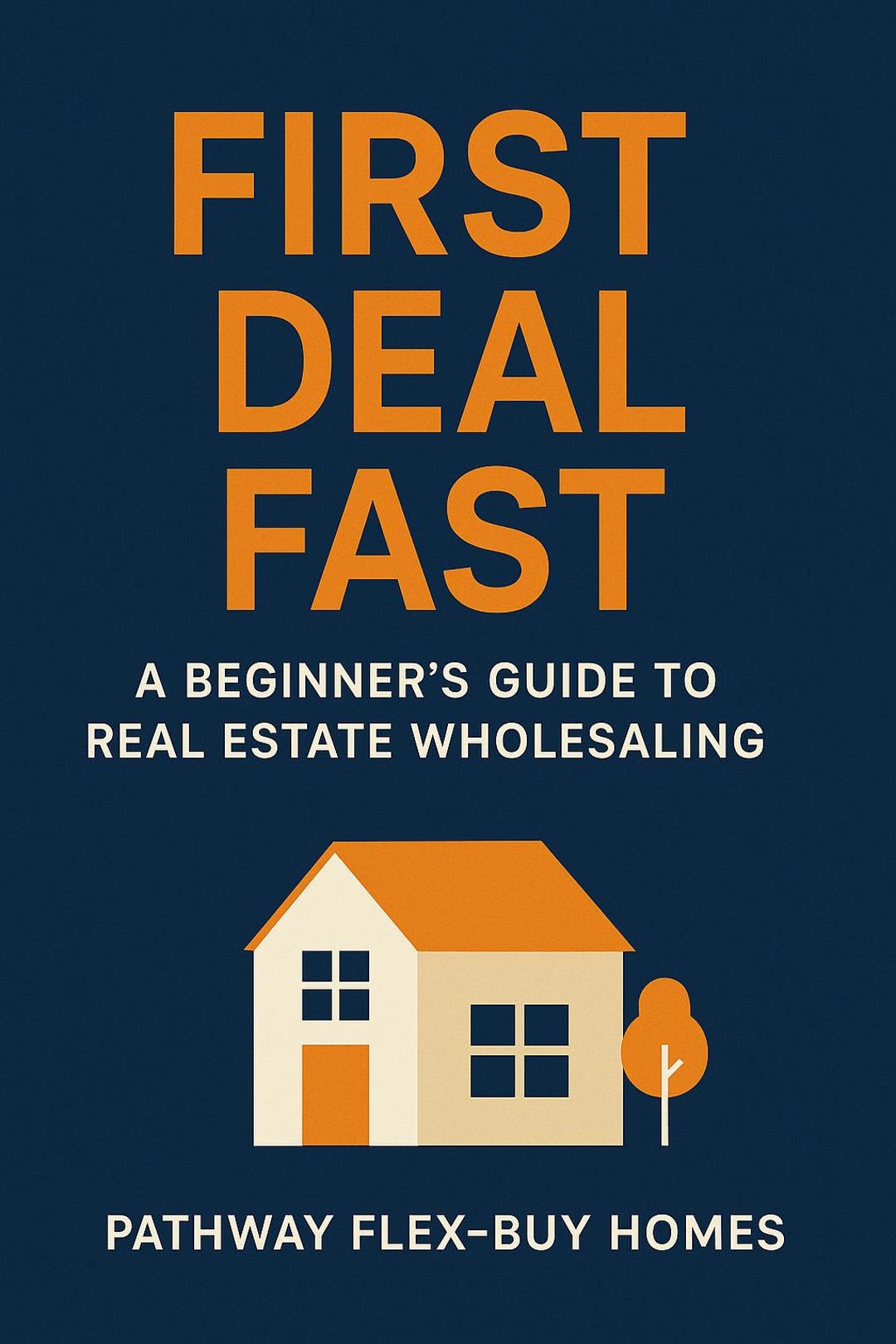 First Deal Fast – Beginner’s Real Estate Wholesaling Guide PDF | Step ...