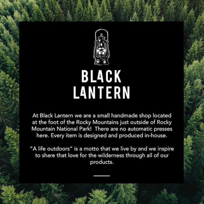 Logo image for Black Lantern Studio inset inside over an outline of tall pine trees viewed from above. The logo square contains white lettering on a black background. The words explain this is a small Colorado shop. A Life Outdoors is their motto.
