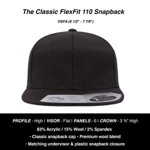 May include: Black FlexFit 110 snapback hat with a flat visor, 6 panels, and a 3 3/4 inch high crown. The hat is made of 83% acrylic, 15% wool, and 2% spandex. OSFA (6 1/2" - 7 7/8").