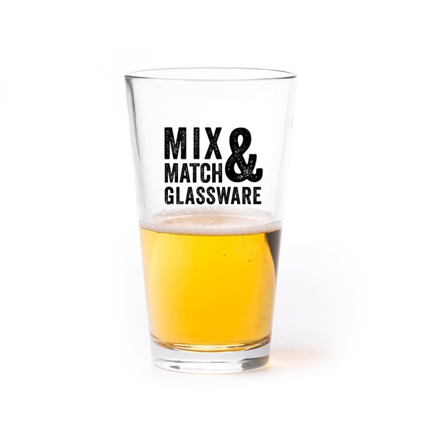 Mix and Match Pint Glasses - Create Your Own Sets of Craft Beer Glasses Pint Glasses - Christmas Gifts for Men