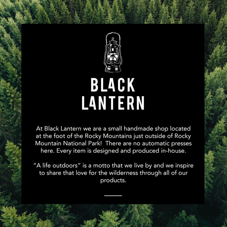 Logo image for Black Lantern Studio inset inside over an outline of tall pine trees viewed from above. The logo square contains white lettering on a black background. The words explain this is a small Colorado shop with the motto A life Outdoors.