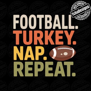 Camiseta Football Turkey Nap Repeat, presente de Ação de Graças com estampa PNG sublimada, camiseta gráfica para férias de outono em família com tema de futebol americano.