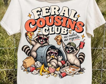 Feral Cousins Club PNG, Funny Cousins Design, Vintage Raccoon Family Graphic, Cousin Crew, Family Reunion Shirt, Cousin Gift