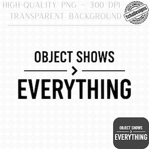 Object Shows Greater Than Everything PNG, Bold Typography Quote Design, Minimalist Statement Shirt Graphic, Nerd Humor Print