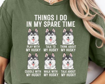 Funny Husky PNG, Things I Do In My Spare Time Design, Dog Lover Quote, Siberian Husky Graphic, Pet Owner Gift