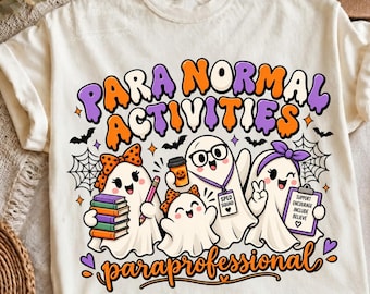 Paraprofessional Halloween PNG, Para Normal Activities Design, Special Education Aide, Cute Ghost Teacher Graphic, School Staff