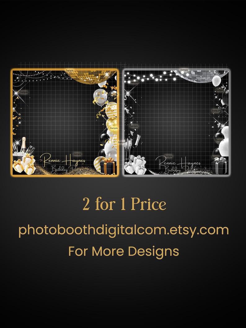 May include: Two digital photo booth frames with a black grid background, one in gold and the other in silver. Both frames have balloons, disco balls, and gift boxes. The text "Rennie Haynes Birthday" is written in cursive. The text "2 for 1 Price photoboothdigitalcom.etsy.com For More Designs" is also included.