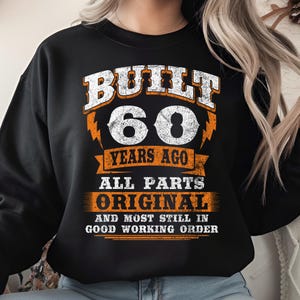 Built 60 Years Ago PNG, Funny 60th Birthday Digital Download, Vintage Humor Design, All Parts Original Graphic