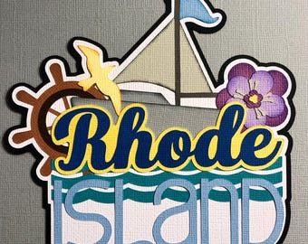 Scrapbook Title Rhode Island State Paper Piecing Die Cuts Embellishments Scrapbooking Paper Supplies FREE SHIP for ORDERS over 35.00