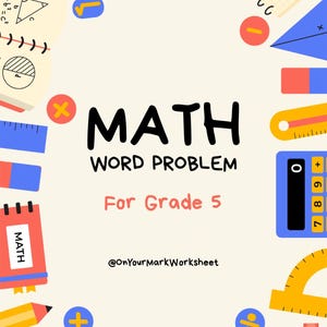 May include: A math worksheet cover with the title "MATH WORD PROBLEM" in large black letters. The text "For Grade 5" is in red. The design includes illustrations of geometric shapes, a calculator, and a notebook with math formulas.