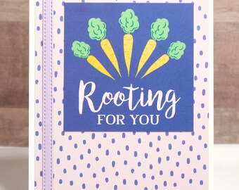 Friendship Card- Rooting for You- Encouragement Card- Handmade Friendship Card