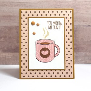 Coffee Love Card- Coffee Card- Mocha Card- Funny Coffee Card- Funny Love Card- Mocha Me Crazy-Handmade Love Card
