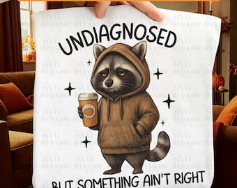Undiagnostiziert, aber etwas stimmt nicht Lustiger Waschbär SVG Design Digitaler Download SVG PNG