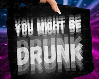 Podrías estar borracho SVG PNG Citas divertidas sobre beber SVG Descarga digital
