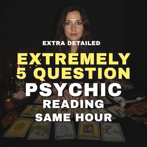 May include: A collection of tarot cards spread out on a dark surface with the text EXTRA DETAILED EXTREMELY 5 QUESTION PSYCHIC READING SAME HOUR overlaid in white and yellow. The cards feature various colorful illustrations and borders.