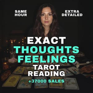 May include: A person sits behind a table covered in tarot cards with text overlay reading SAME HOUR, EXTRA DETAILED, EXACT THOUGHTS FEELINGS TAROT READING, and +37000 SALES. The scene is dimly lit with a candle visible on the left side of the table.