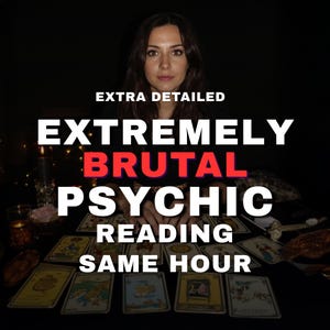 No tools Detailed and Brutal Reading Same Hour, Brutal Psychic Reading, Brutally Honest Psychic Reading, No Sugar Coating, Spiritual Advices