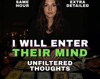 May include: A person with long dark hair sits behind a table covered in tarot cards. The text reads: SAME HOUR, EXTRA DETAILED, I WILL ENTER THEIR MIND, UNFILTERED THOUGHTS. The scene is dimly lit with small candles and crystals visible on the table.