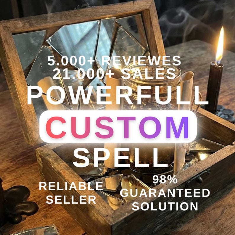May include: A wooden box with a mirrored interior and the words "POWERFULL CUSTOM SPELL" in a gradient font. The image includes a lit candle, a glass jar, and the text "RELIABLE SELLER" and "98% GUARANTEED SOLUTION."