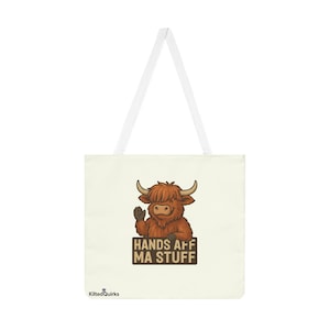 Funny Highland Cow Tote Bag Hands Aff Ma Stuff Scottish Humour Shopper Bag Kilted Quirks Original