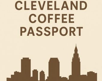 Cleveland Coffee Passport: Explore Local Cafes (Digital Download PDF Guidebook)