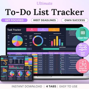 May include: A laptop and tablet display a to-do list tracker interface with colorful charts and data visualizations. The screen shows the text "Ultimate To-Do List Tracker", "Get Focused", "Meet Deadlines", and "Own Success". Additional features include Google Sheet, Smart Filter, and Access on Any Device.