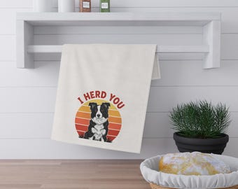 Paño de cocina "I Herd You Border Collie" / Paño de cocina "Granja Dog"