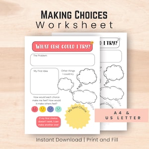 Peut inclure: Deux feuilles de travail imprimables intitulées "MAKING CHOICES Worksheet" avec des invites pour la résolution de problèmes et la prise de décision. Les feuilles de travail comprennent des sections pour les idées, les sentiments et une section "My Best Choice". Le texte "A4 & US LETTER" est également visible.