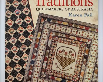 Celebrating The Traditions: Quiltmakers Of Australia, by Karen Fail