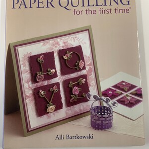 Paper Quilling For The First Time by Alli Bartkowski