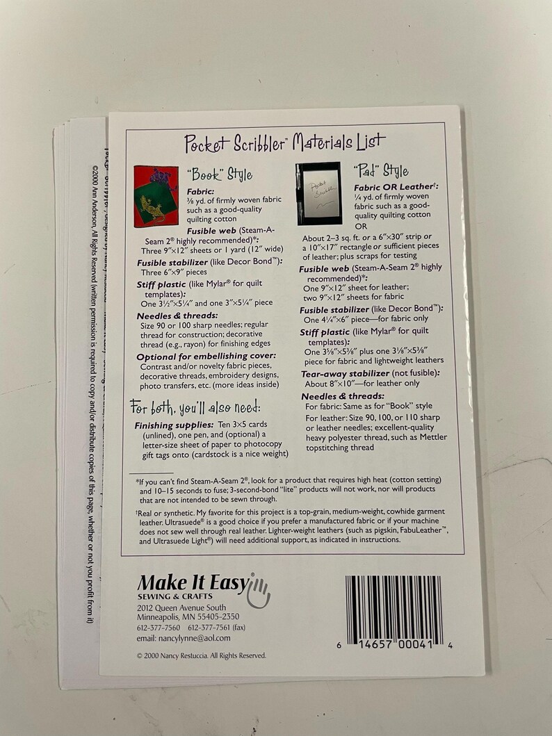 May include: A white instructional paper titled Pocket Scribbler Materials List by Make It Easy Sewing & Crafts. It details fabric, fusible web, stabilizer, and needle requirements for Book and Pad styles, including a barcode and contact info.