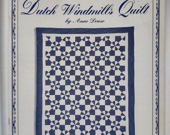 Quilt In A Day, Dutch Windmills Quilt, by Anne Dease