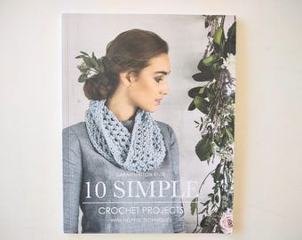 10 Simple Crochet Projects: With Helpful Techniques, by Sarah Hatton Knits