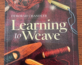 Learning To Weave by Deborah Chandler