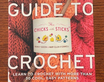Guide To Crochet by Nancy Queen & Mary Ellen O’Connell
