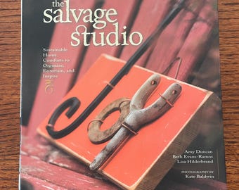 The Salvage Studio by Amy Duncan, Beth Evans-Ramos, and Lisa Hilderbrand