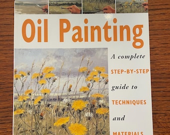 The Beginners Guide To Oil Painting by Angela Gair