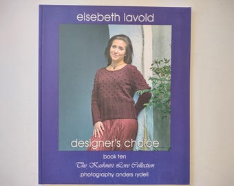 Designer's Choice Book Ten: The Kashmiri Love Collection, by Elsebeth Lavold