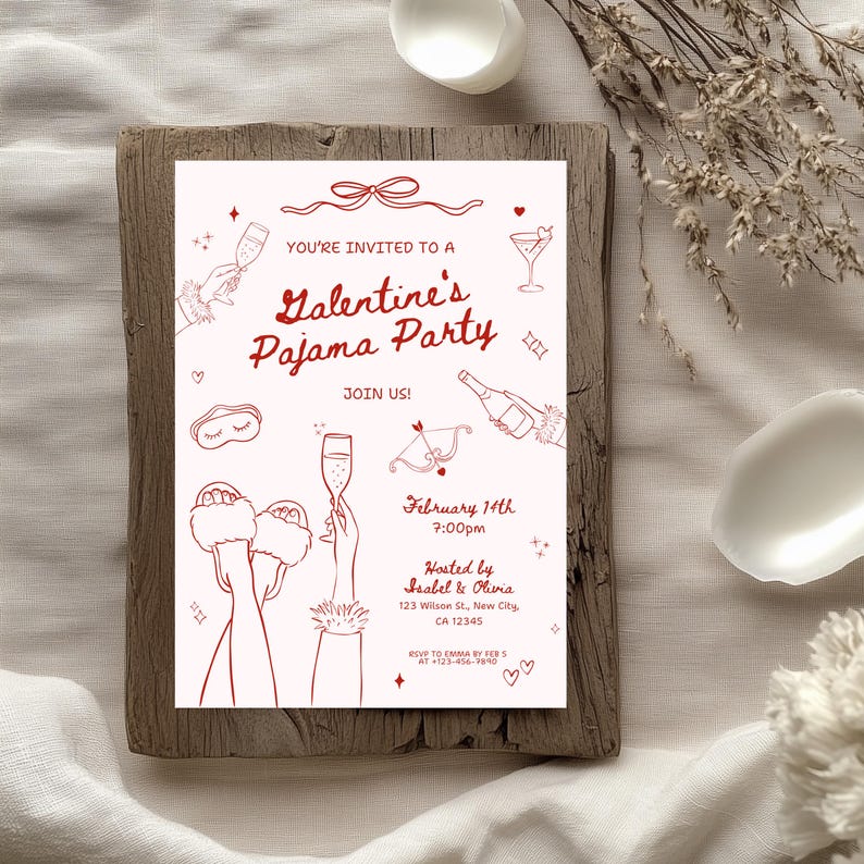 May include: A pink Galentine's Pajama Party invitation with red line art illustrations of champagne glasses, bows, and hearts. The invitation includes the date, time, and host's information. The text reads "You're invited to a Galentine's Pajama Party."